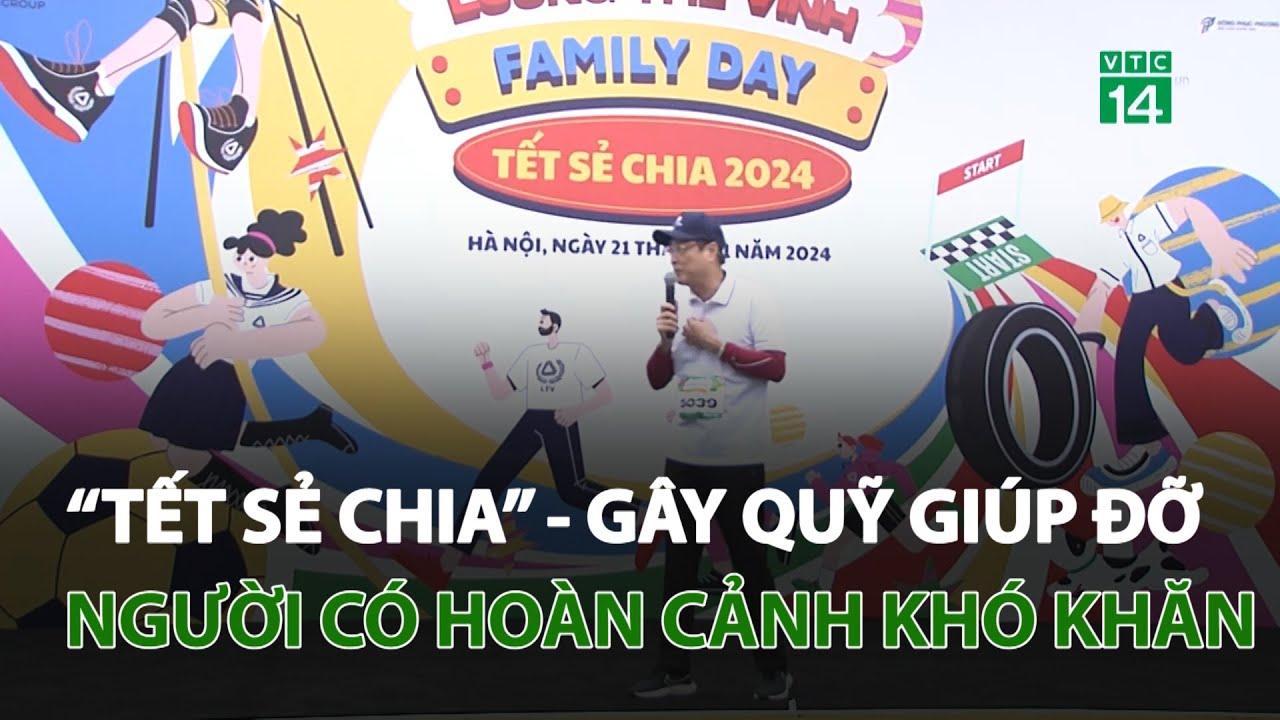 “Tết sẻ chia” - Gây quỹ giúp đỡ người có hoàn cảnh khó khăn | VTC14