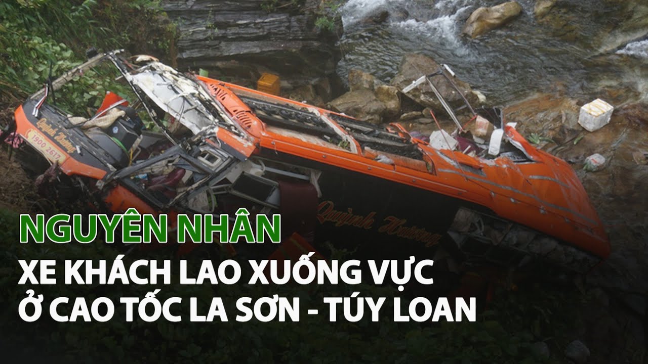 Nguyên nhân Xe Khách lao xuống vực ở Cao Tốc La Sơn - Túy Loan| VTC14