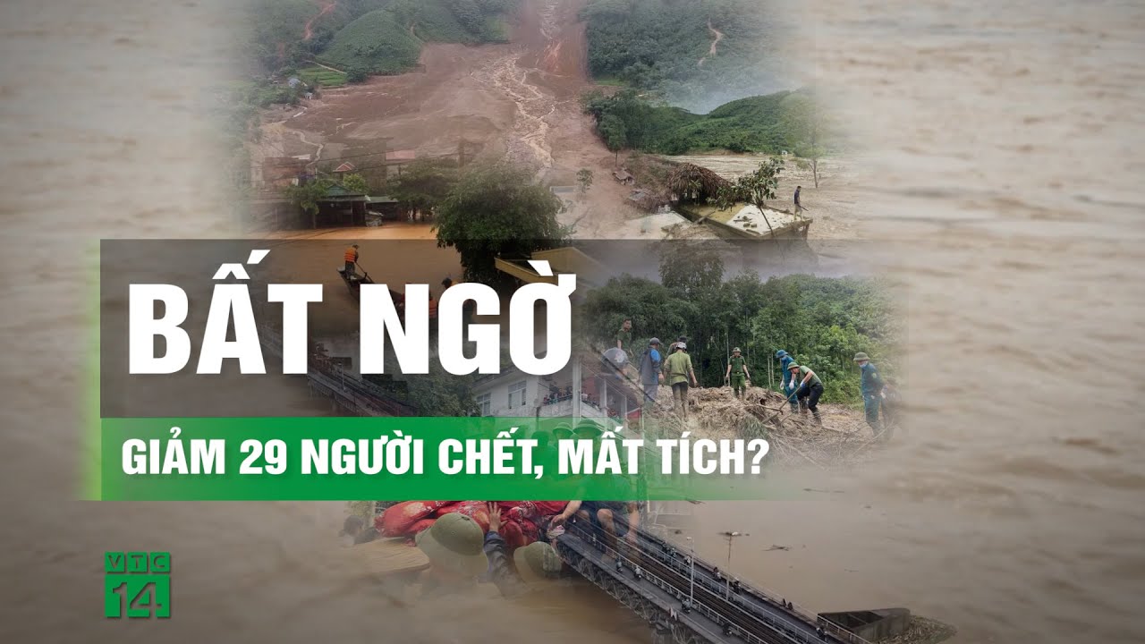 Vì sao số nạn nhân ở Làng Nủ giảm  29 người chết, mất tích so với ban đầu? | VTC14