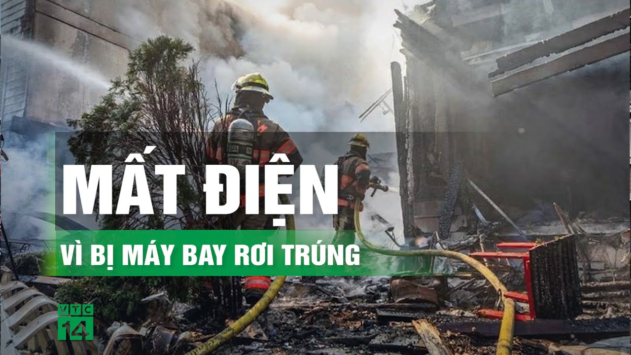 Khoảnh khắc máy bay lao xuống nhà dân, bốc cháy ngùn ngụt | VTC14