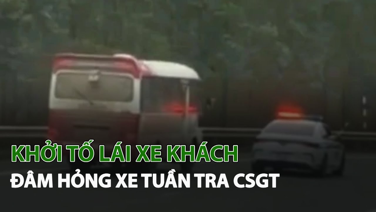 Khởi tố Lái Xe Khách đâm hỏng xe tuần tra CSGT | VTC14