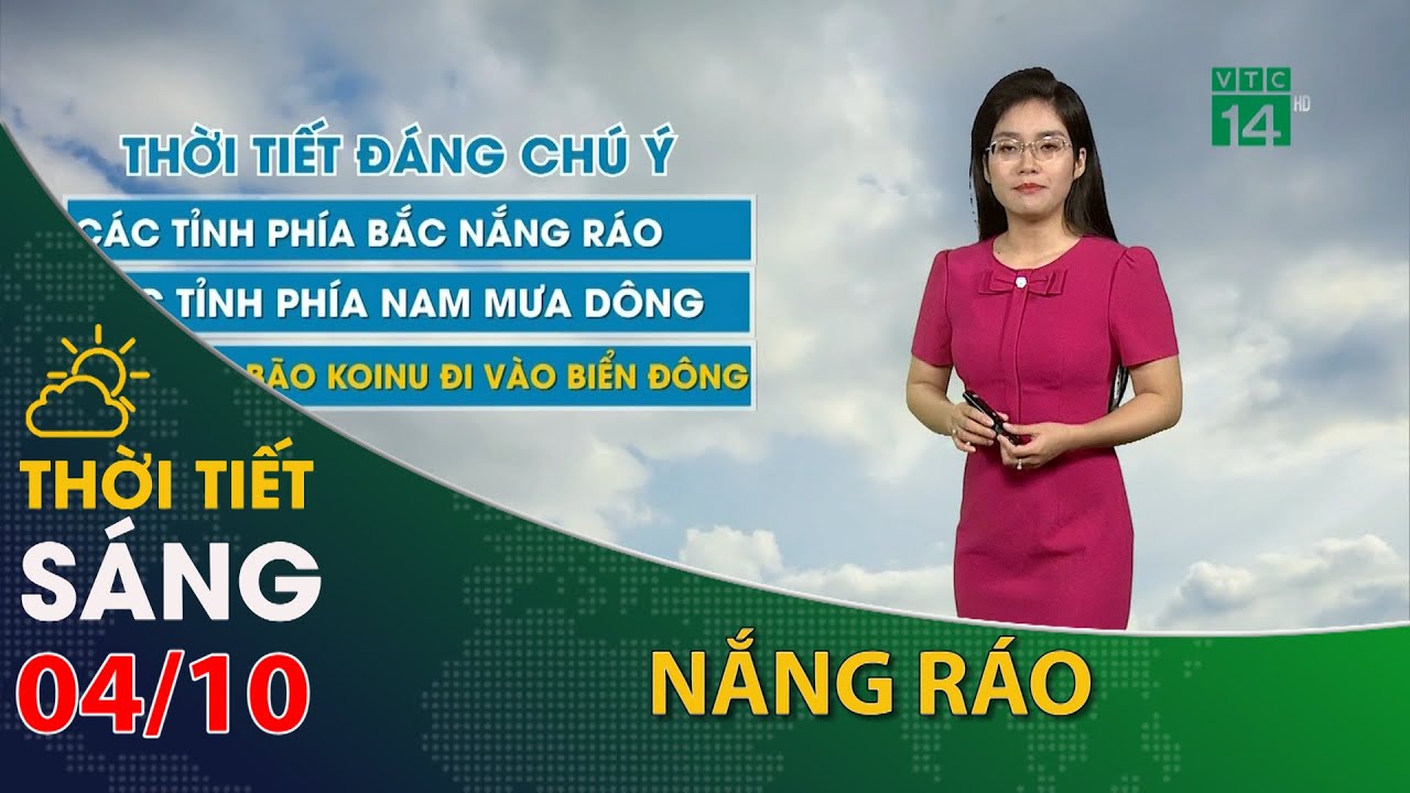 Thời tiết hôm nay 04/10/2023:Các tỉnh phía Bắc trời nắng ráo  | VTC14