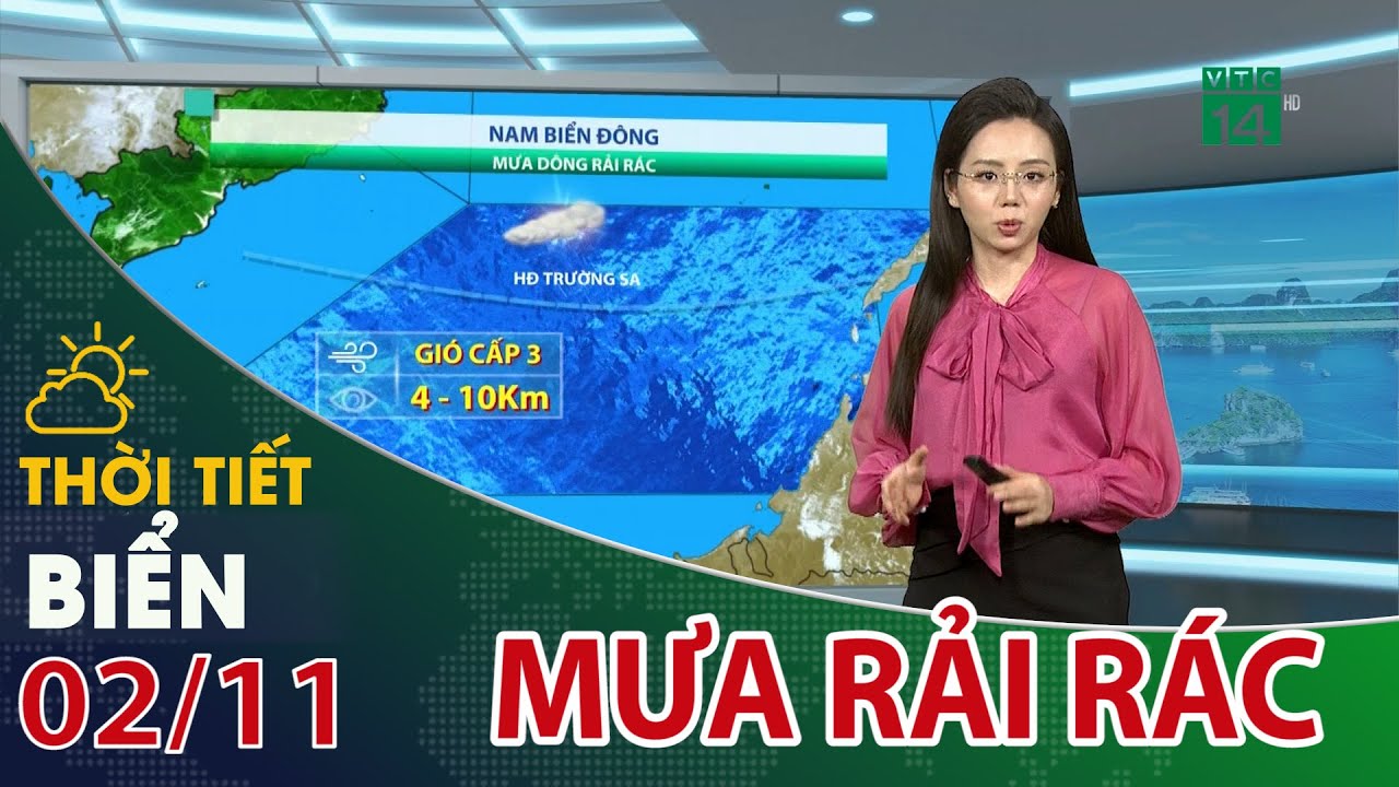 Thời tiết biển 02/11/2023: Nam biển Đông mưa dông rải rác| VTC14