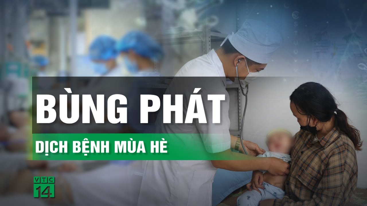 Phòng dịch bệnh mùa hè như thế nào? | VTC14