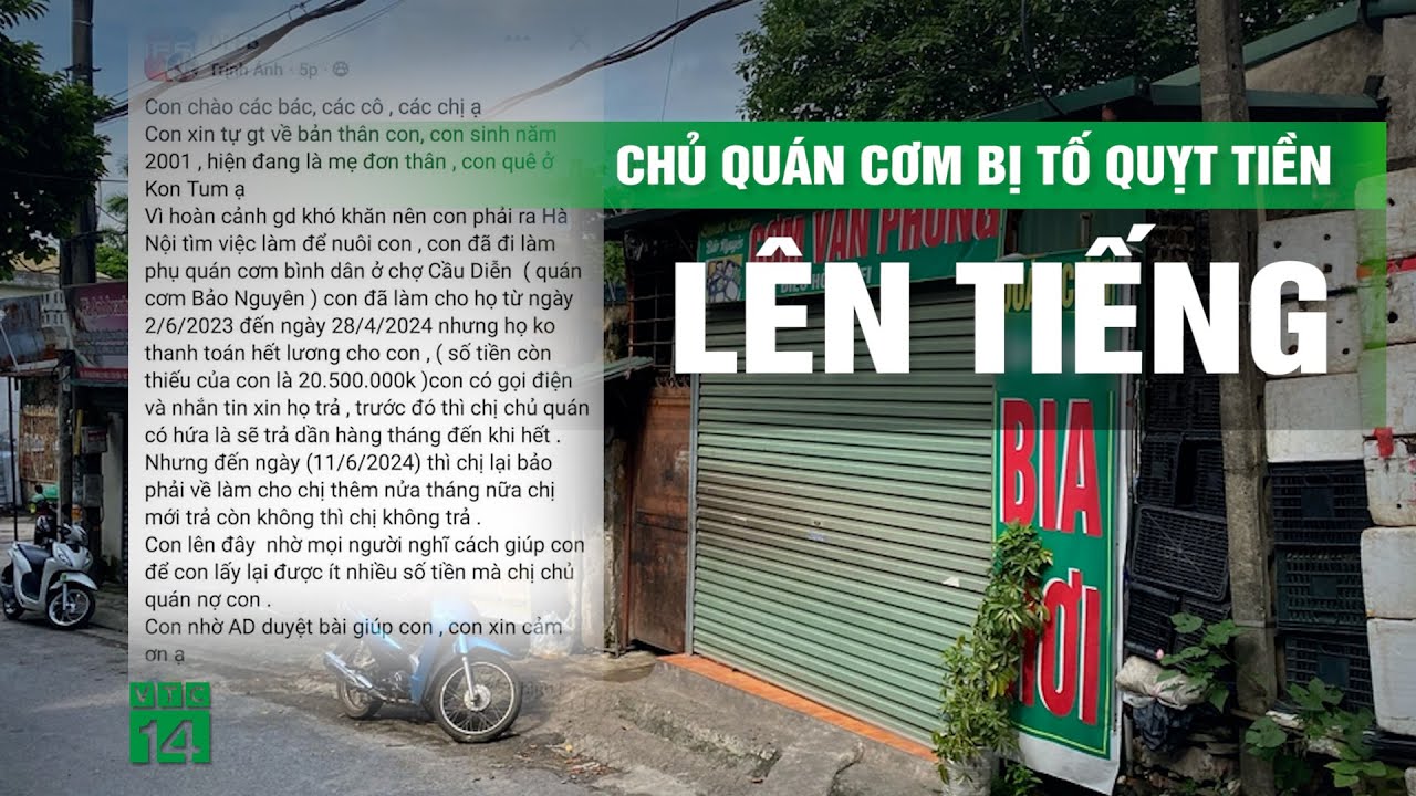 Chủ quán cơm ở Hà Nội nói gì khi bị mẹ đơn thân tố "quỵt" 20 triệu tiền lương?| VTC14