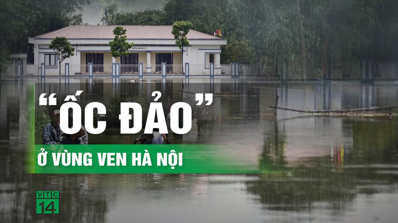 Bị cô lập vì nước lũ, dân Hà Nội chèo thuyền vào làng | VTC14