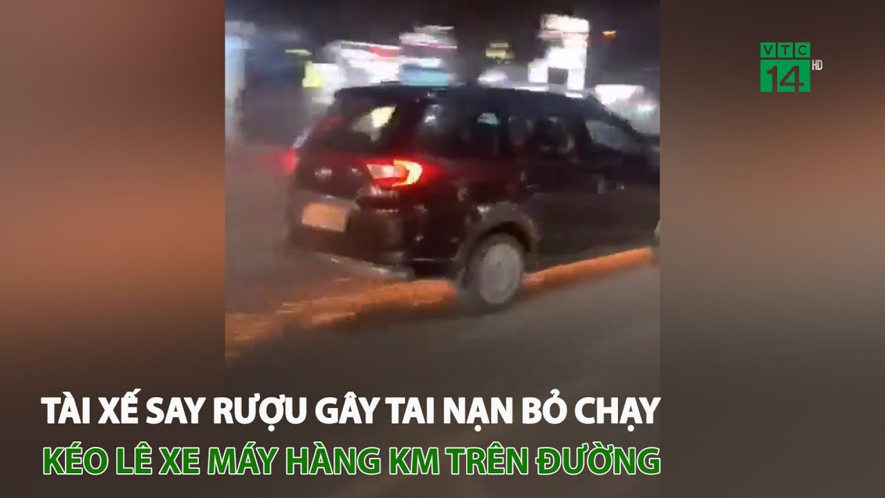 Tài xế say rượu gây t.a.i n.ạ.n bỏ chạy, kéo lê xe máy hàng km trên đường | VTC14