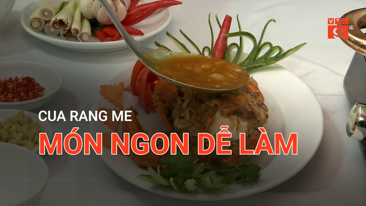 CUA RANG ME MÓN NGON DỄ LÀM  | VTC9