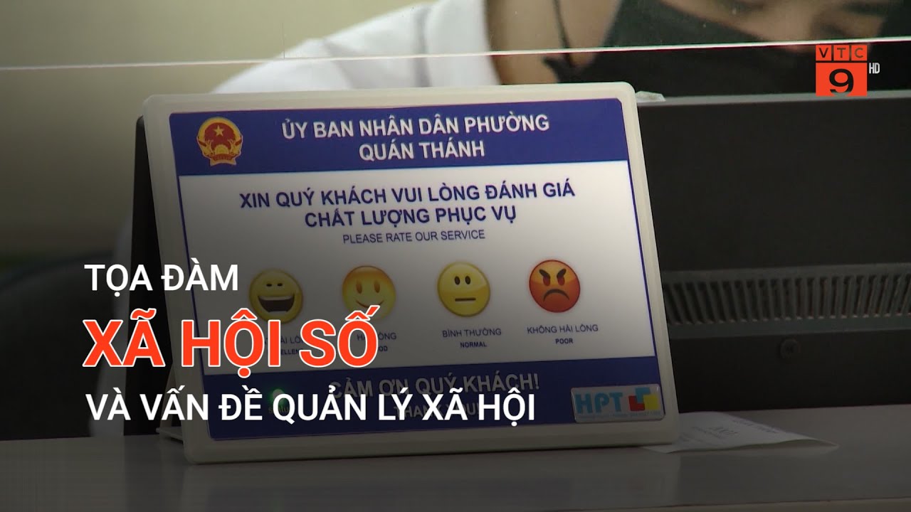 TỌA ĐÀM_XÃ HỘI SỐ VÀ VẤN ĐỀ QUẢN LÝ XÃ HỘI | VTC9