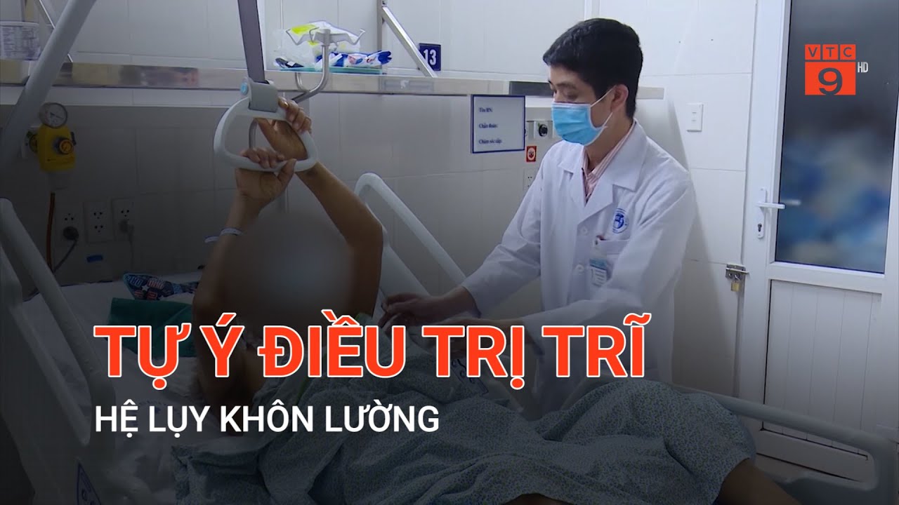 TỰ Ý ĐIỀU TRỊ TRĨ: HỆ LỤY KHÔN LƯỜNG | VTC9