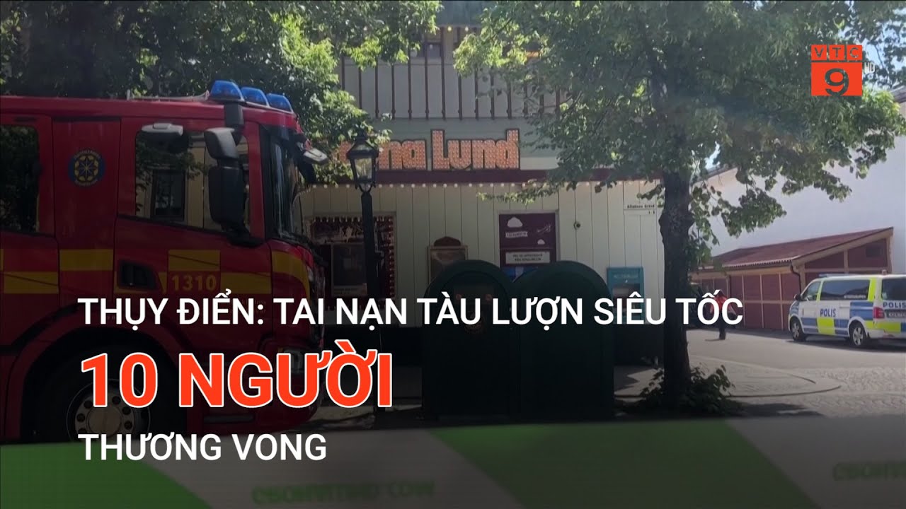 THỤY ĐIỂN: T*I NẠN TÀU LƯỢN SIÊU TỐC, 10 NGƯỜI THƯ*NG VONG  | VTC9