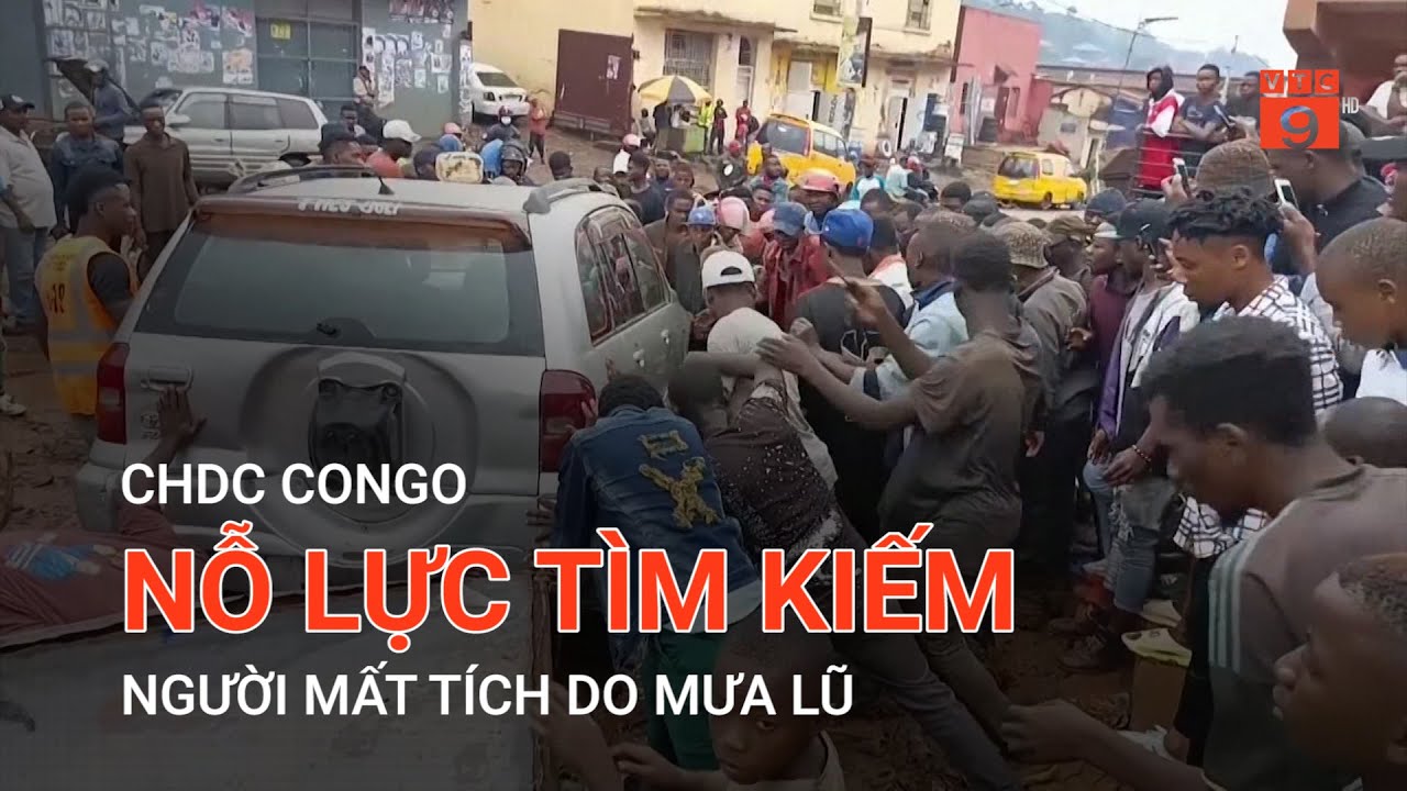 CHDC CONGO NỖ LỰC TÌM KIẾM NGƯỜI MẤT TÍCH DO MƯA LŨ  | VTC9