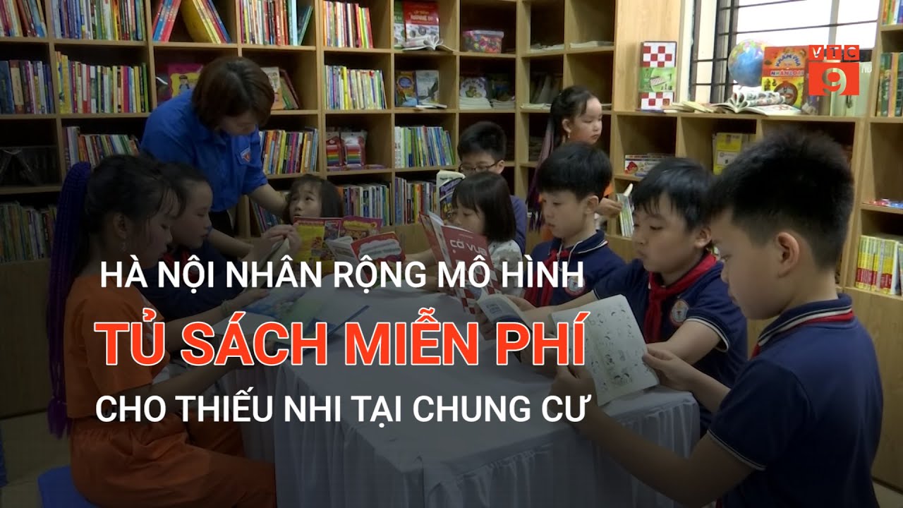 HÀ NỘI NHÂN RỘNG MÔ HÌNH TỦ SÁCH MIỄN PHÍ CHO THIẾU NHI TẠI CHUNG CƯ  | VTC9