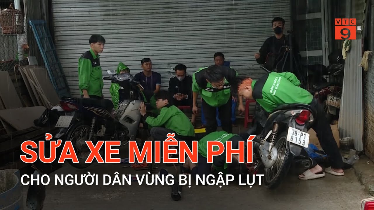 SỬA XE MIỄN PHÍ CHO NGƯỜI DÂN VÙNG BỊ NGẬP LỤT  | VTC9