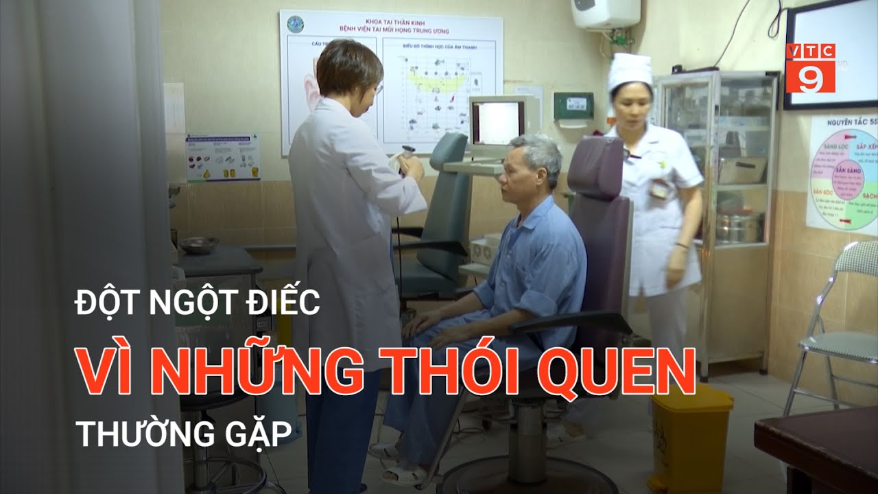 ĐỘT NGỘT ĐIẾC VÌ NHỮNG THÓI QUEN THƯỜNG GẶP  | VTC9