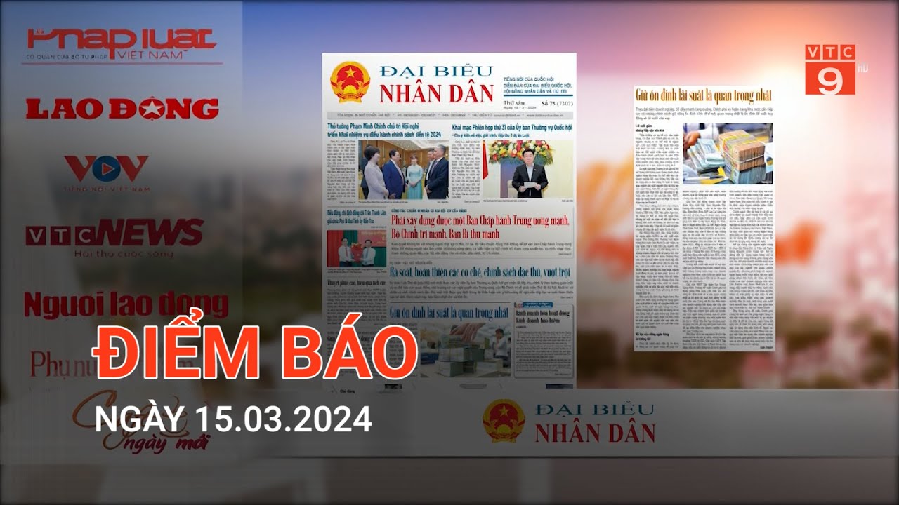 ĐIỂM BÁO NGÀY 15.03.2024 | VTC9