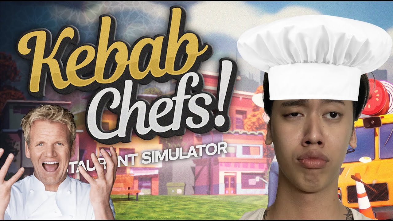 Sáng bán quán tối bán nhà | Kebab Chefs (Kenjumboy - Game )