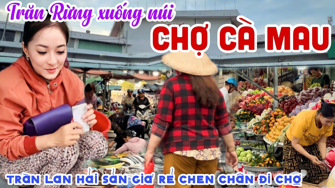 Choáng Ngợp TRĂN RỪNG XUỐNG NÚI Đổ Bộ CHỢ PHƯỜNG 7 CÀ MAU - CHEN CHÂN Bà Con MUA TÔM CÁ GIÁ RẺ |KPVL