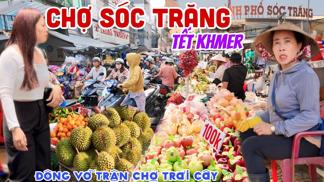 THẤT THỦ CHỢ SÓC TRĂNG TẾT KHMER - ĐÔNG VỠ TRẬN CHỢ TRÁI CÂY, BÀ CON BÁN ĐẮT NHƯ TÔM | KPVL