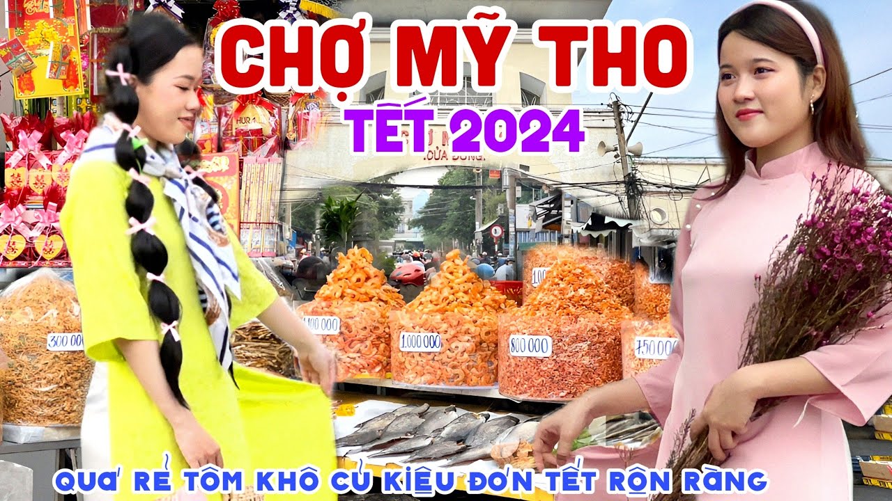 Dàn NGƯỜI ĐẸP ÁO DÀI Đổ Bộ CHỢ MỸ THO TẾT 2024 - Ngập Tràn TÔM KHÔ CỦ KIỆU Đón Tết RẺ VÔ CÙNG | KPVL