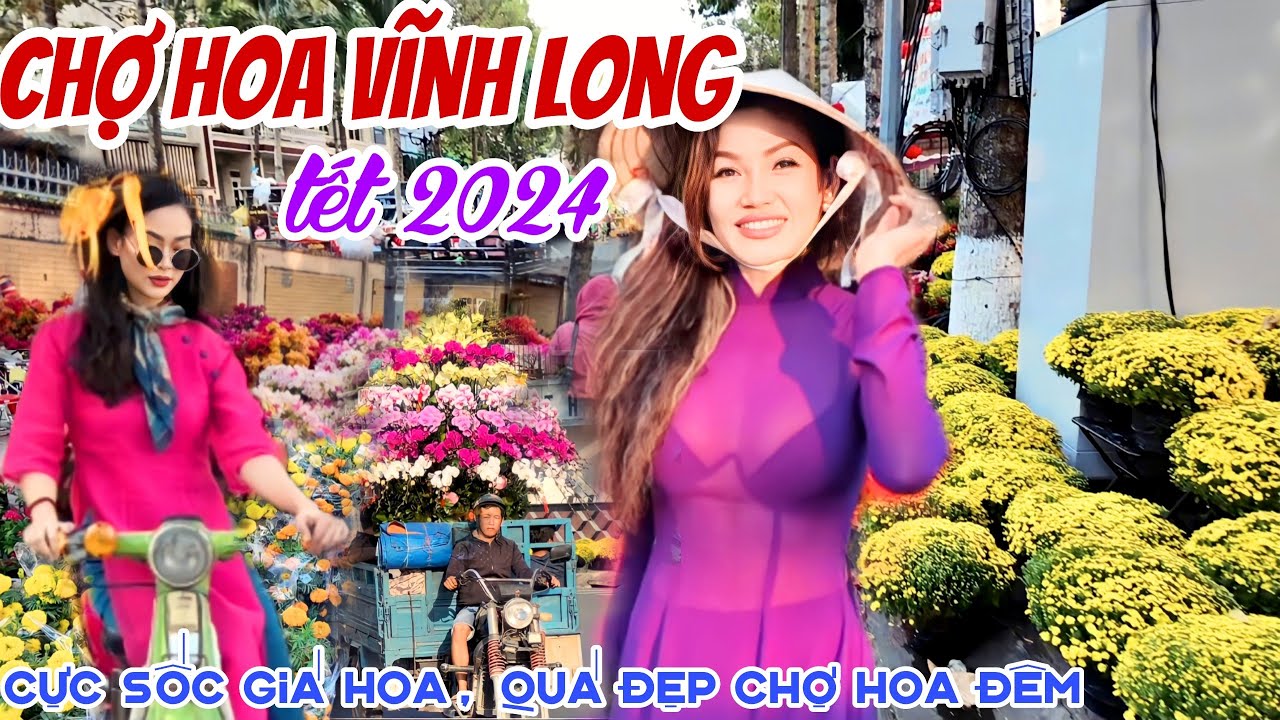 CHỢ HOA TẾT VĨNH LONG 2024 - CỰC SỐC GIÁ HOA TẾT, Hút Hồn DÀN NGƯỜI ĐẸP XUỐNG PHỐ DU XUÂN | KPVL