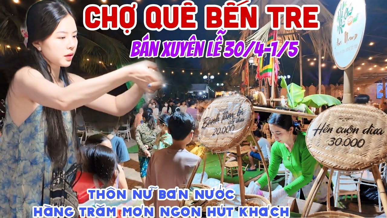 Bắt Gặp THÔN NỮ XINH ĐẸP BÁN NƯỚC Tại CHỢ QUÊ BẾN TRE Bán Xuyên Lễ 30/4-1/5 ĐÔNG NGHẸT KHÁCH | KPVL