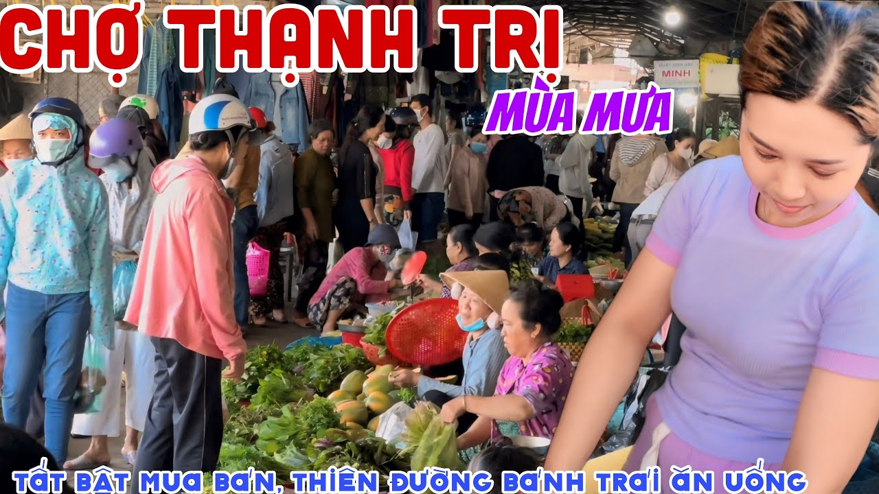 MÙA MƯA TỚI Bà Con CHỢ THẠNH TRỊ, MỸ THO Tất Bật Mua Bán, THIÊN ĐƯỜNG BÁNH TRÁI ĂN UỐNG MÊ SAY |KPVL