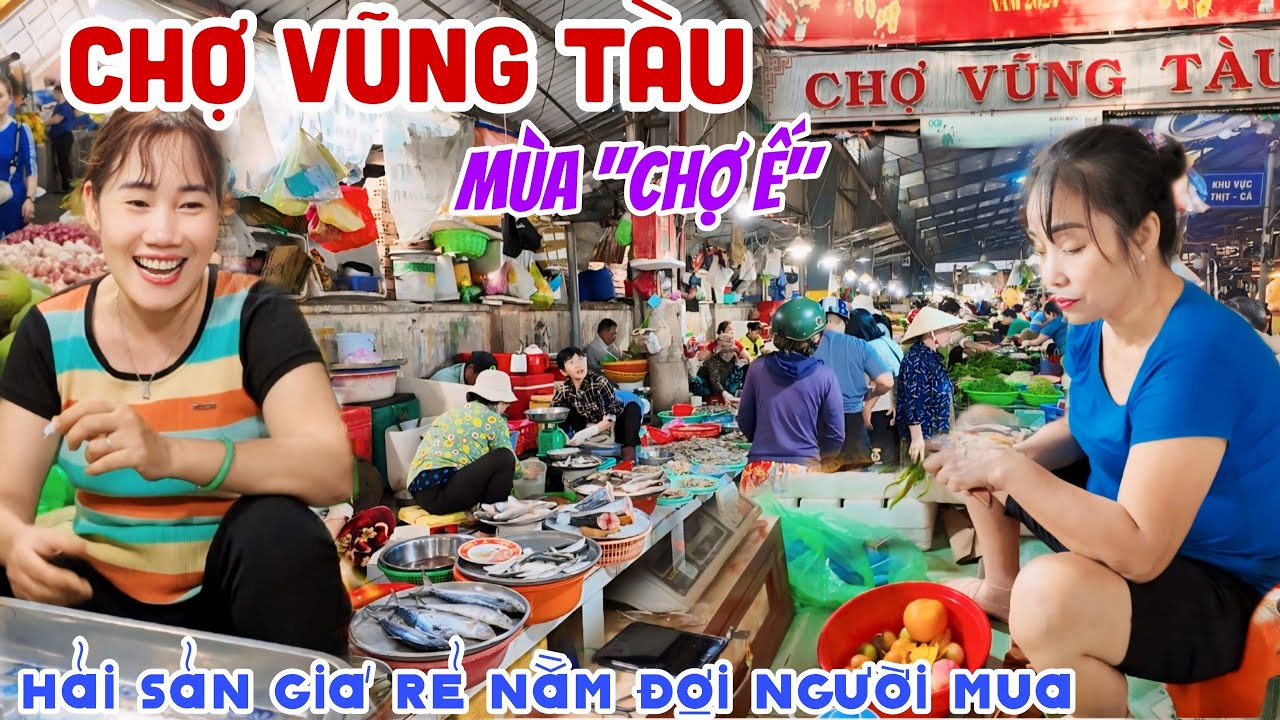 KHỐN ĐỐN CHỢ VŨNG TÀU MÙA CHỢ Ế - VẮNG BÓNG NGƯỜI MUA, HẢI SẢN TƯƠI GIÁ RẺ “NẰM ĐỢI KHÁCH” | KPVL