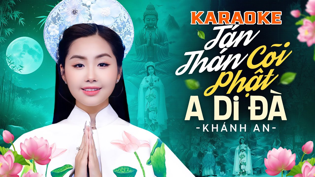 Karaoke Tán Thán Cõi Phật A Di Đà - Khánh An | Full Beat Hay