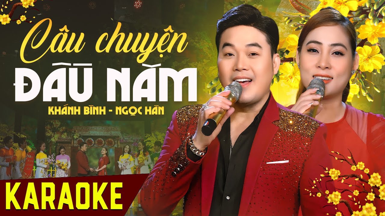 Karaoke Câu Chuyện Đầu Năm - Song Ca Khánh Bình Ngọc Hân | Beat Hay Nhất