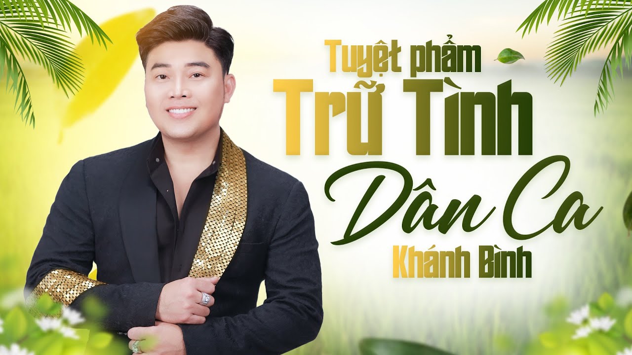 Tuyệt Phẩm Trữ Tình Dân Ca Miền Tây Cực Ngọt Ngào | Thương Lắm Mình Ơi, Ru Lại Câu Hò - Khánh Bình