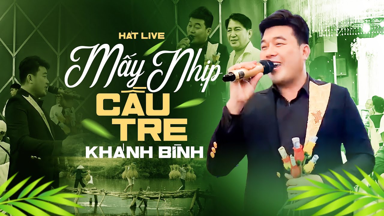 Bài Hát HOT Nhất 🔥 MẤY NHỊP CẦU TRE 🔥 Khánh Bình | Giọng Hát Độc Lạ Cực Ngọt Ngào