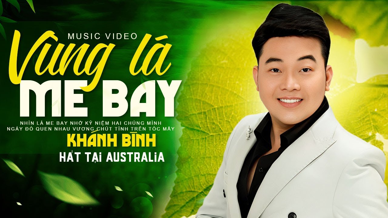 Vùng Lá Me Bay - Khánh Bình Hát Tại Australia