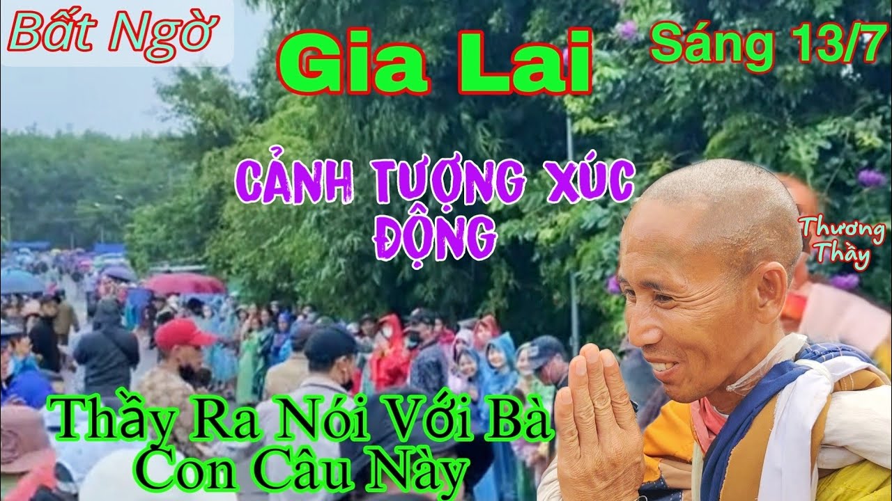 Bất Ngờ Sáng 13/7 Cảnh Tượng Xúc Động Khi Thầy Minh Tuệ Nói Và Hạt Giống Của Thầy Nẩy Mầm