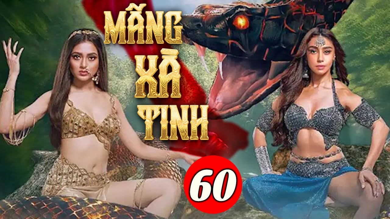 Phim Ấn Độ Lồng Tiếng | MÃNG XÀ TINH - TẬP 60 | Phim Bộ Hành Động Sử Thi Ấn Độ Mới Nhất