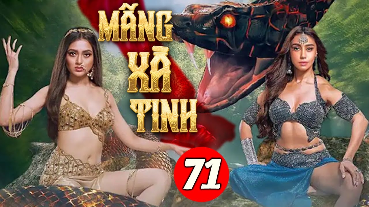 Phim Ấn Độ Lồng Tiếng | MÃNG XÀ TINH - TẬP 71 | Phim Bộ Hành Động Sử Thi Ấn Độ Mới Nhất