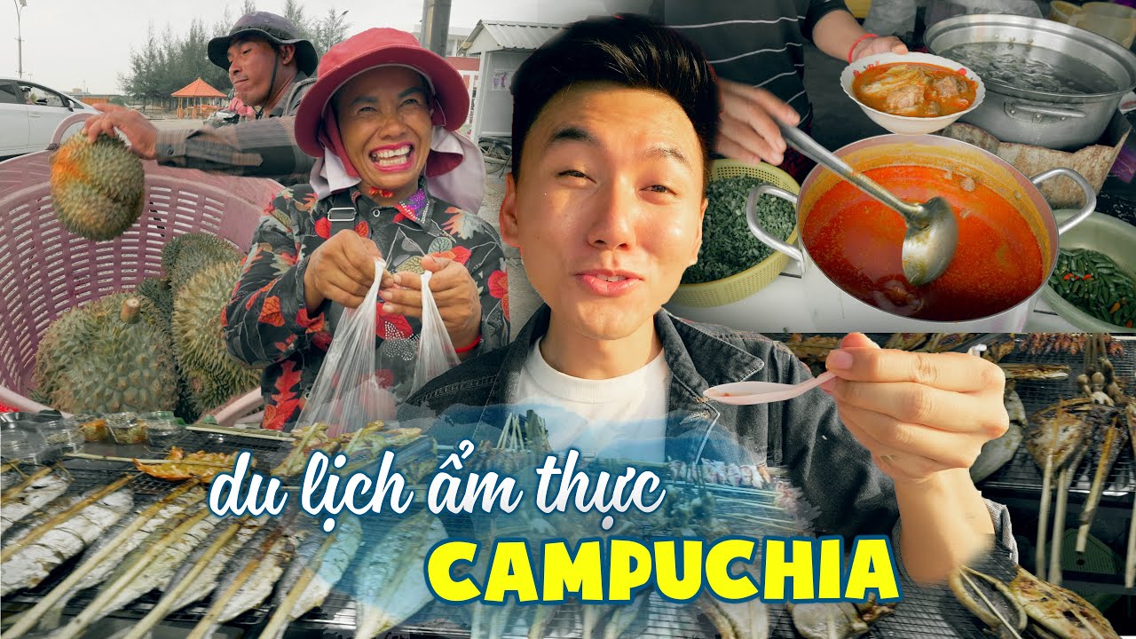 🇰🇭Du lịch ẩm thực Campuchia #1: Từ biên giới đi sâu vào Sihanoukville tai tiếng!