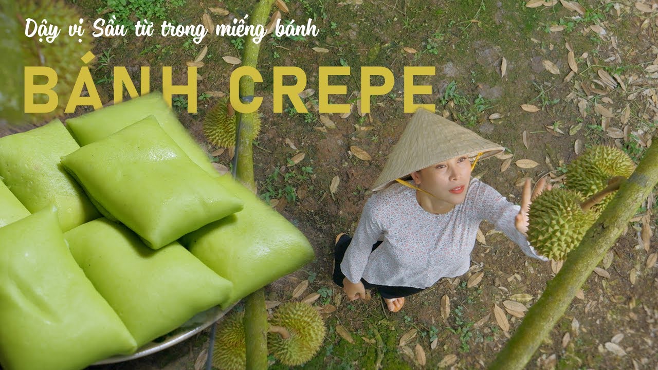 Thơm béo Bánh Crepe Sầu Riêng, niềm vui nhỏ của đám trẻ quê - Khói Lam Chiều #142 | Durian Crepe