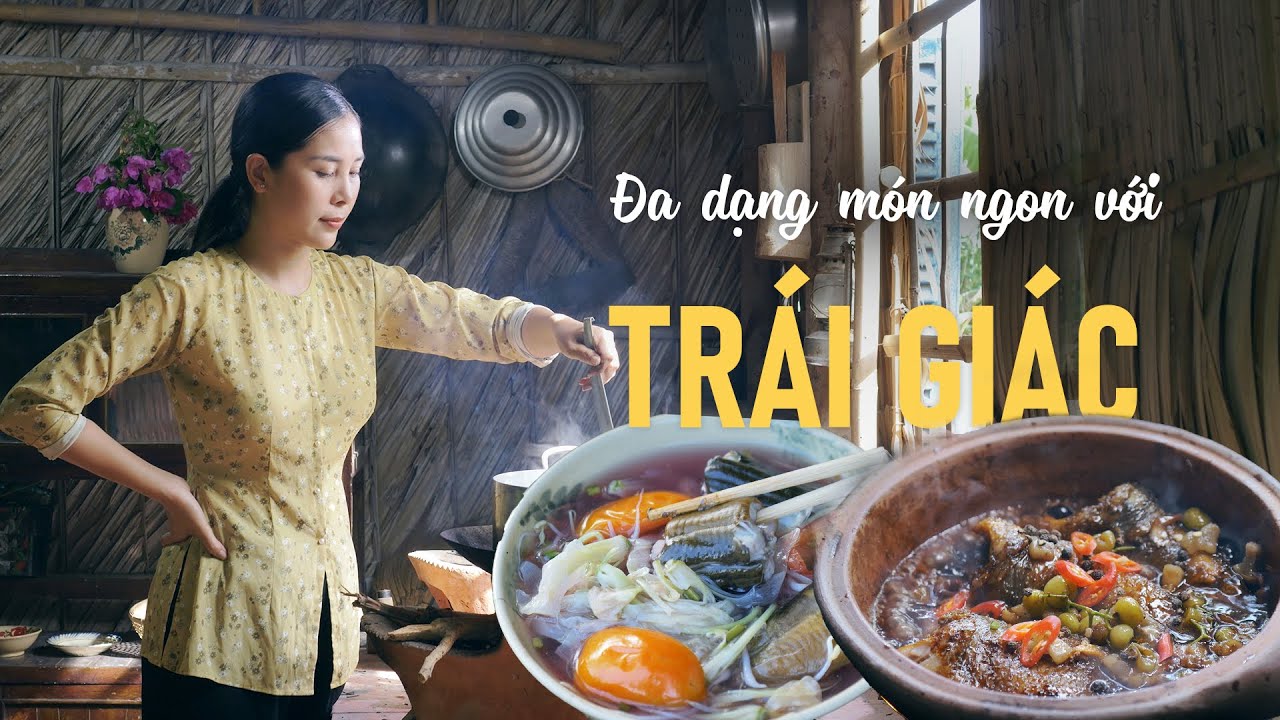 Dạo chợ Ba Tri, nấu nhiều món ngon bổ từ TRÁI GIÁC - Khói Lam Chiều #171 | Dishes Made From Cayratia