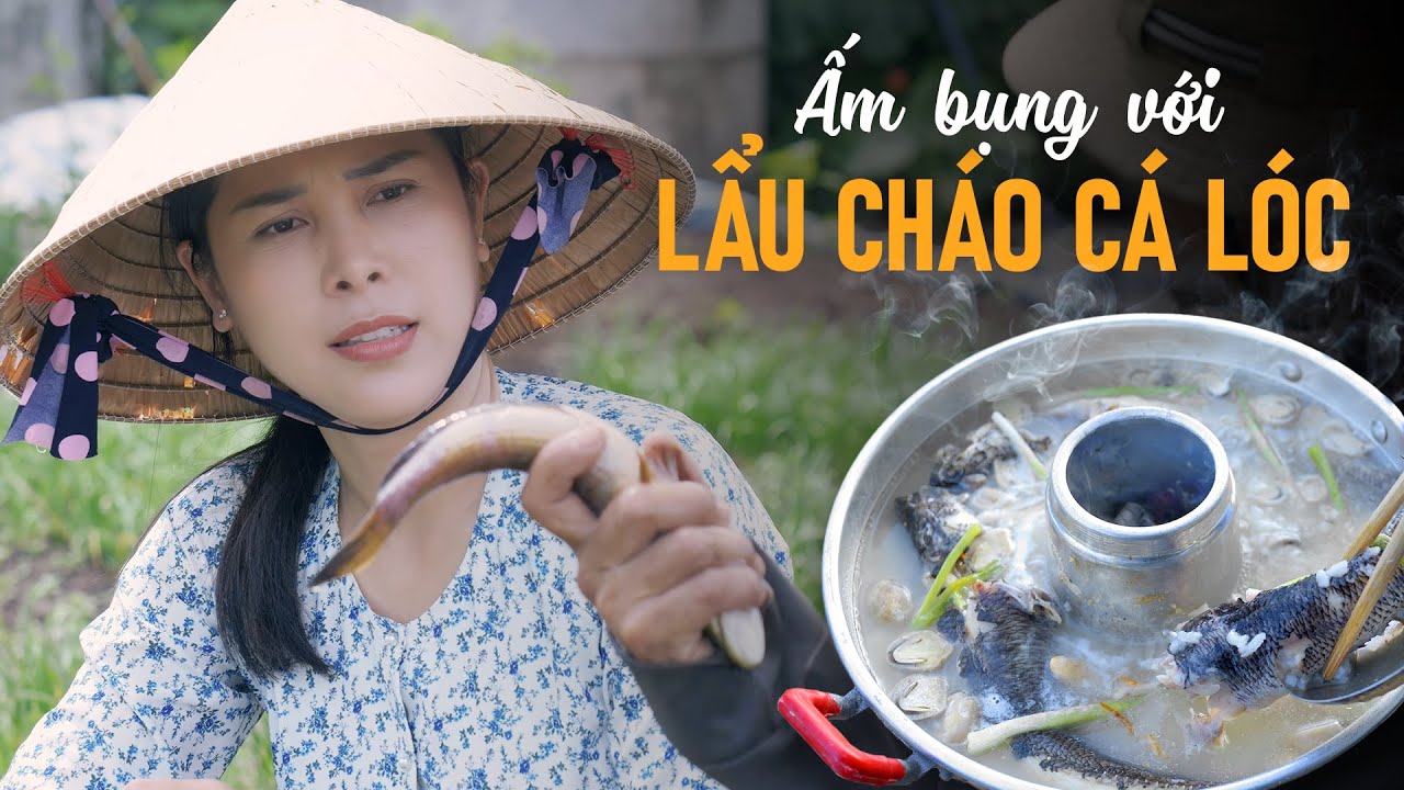 Ấm bụng với LẨU CHÁO CÁ LÓC, ăn cùng rau đắng đất - Khói Lam Chiều #180 | Hotpot-Fish Congee