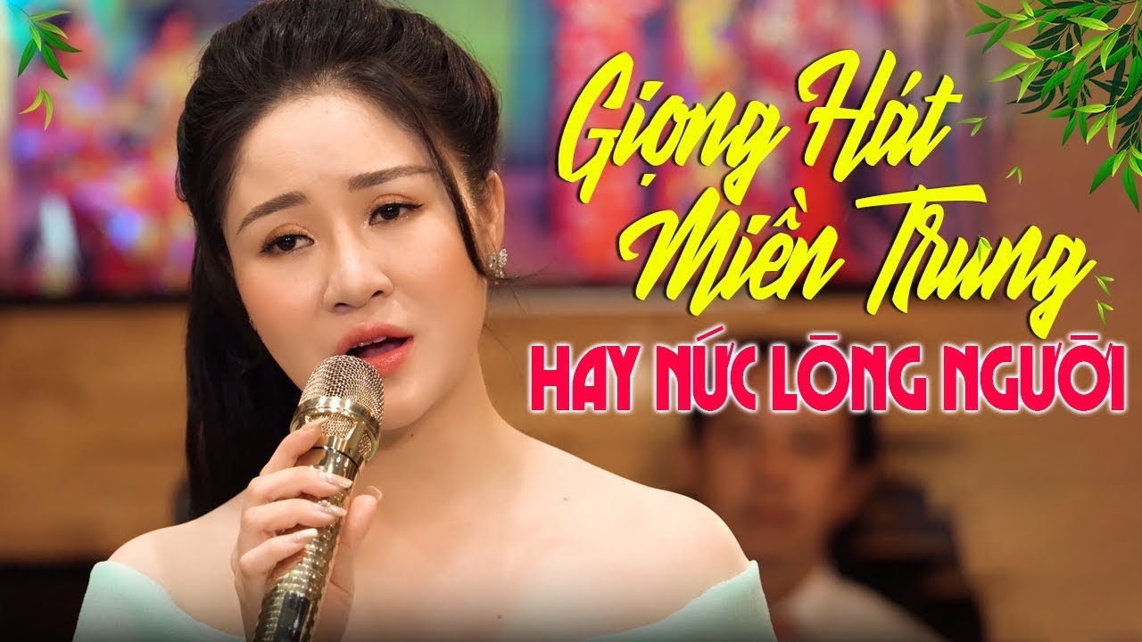 Giận Mà Thương, Người Đi Xây Hồ Kẻ Gỗ - Giọng Hát Dân Ca Miền Trung Hay Nức Lòng