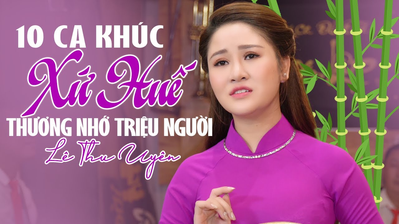 Huế Tình Yêu Của Tôi, Huế Buồn 🎶 10 Ca Khúc Trữ Tình Xứ Huế Gây Thương Nhớ Triệu Người