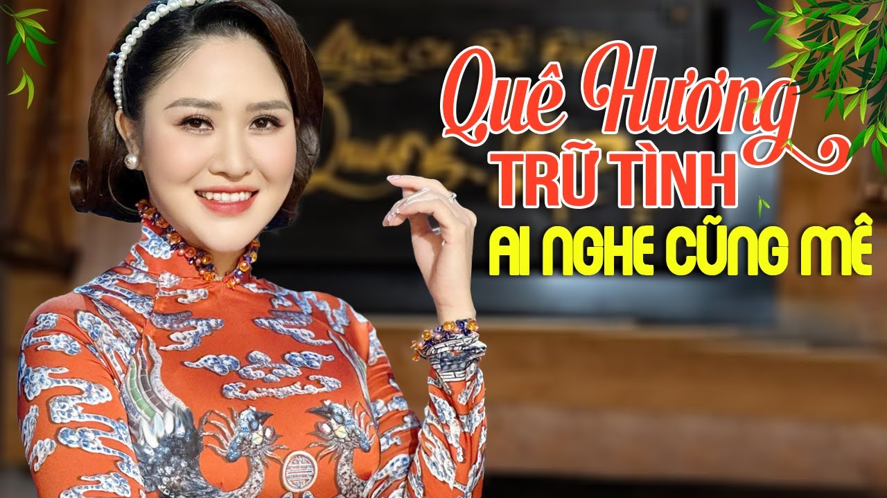 Nhớ Đêm Giã Bạn, Ở Hai Đầu Nỗi Nhớ - 18 Ca Khúc Quê Hương Trữ Tình Ai Nghe Cũng Mê