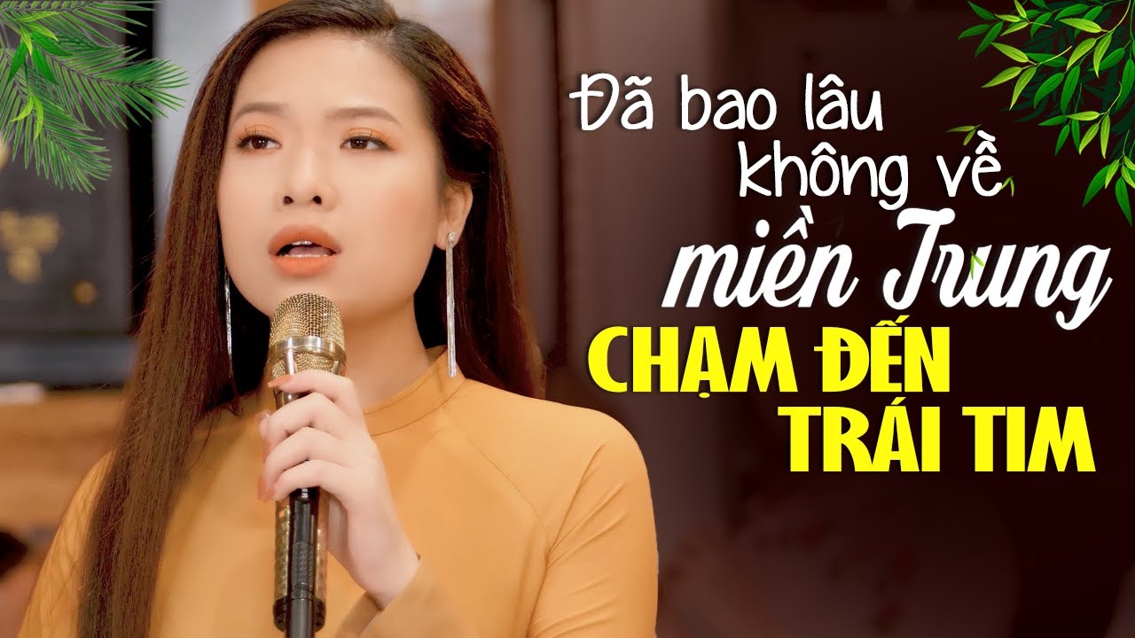 Đã bao lâu rồi không về miền Trung... 💜 Giọng Ca Cô Gái Trẻ Chạm Đến Triệu Trái Tim