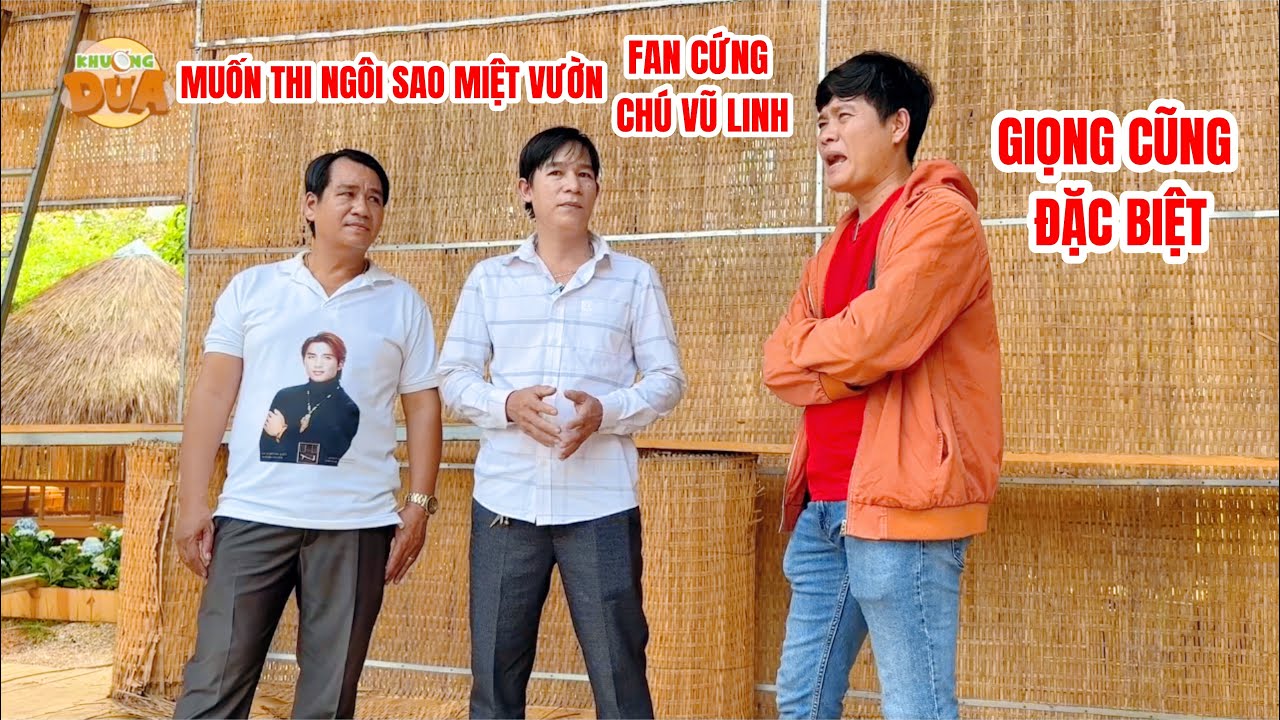 Fan cứng chú Vũ Linh tìm Khương Dừa đăng ký Ngôi Sao Miệt Vườn, chất giọng cũng khá đặc biệt…