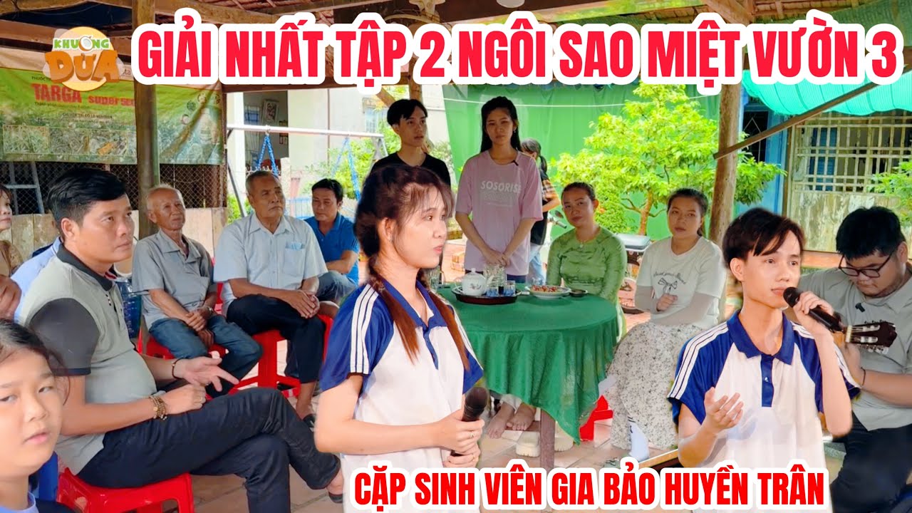 Khương Dừa thăm nhà cặp sinh viên Gia Bảo-Huyền Trân hát cực hay Giải 1 Tập 2 Ngôi Sao Miệt Vườn 3