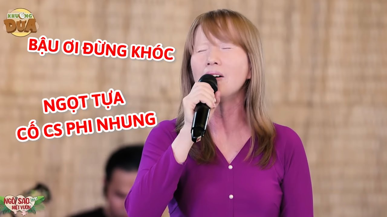 Chị gái khiếm thị hát BẬU ƠI ĐỪNG KHÓC ngọt  tựa cố cs Phi Nhung| Ngôi Sao Miệt Vườn 3