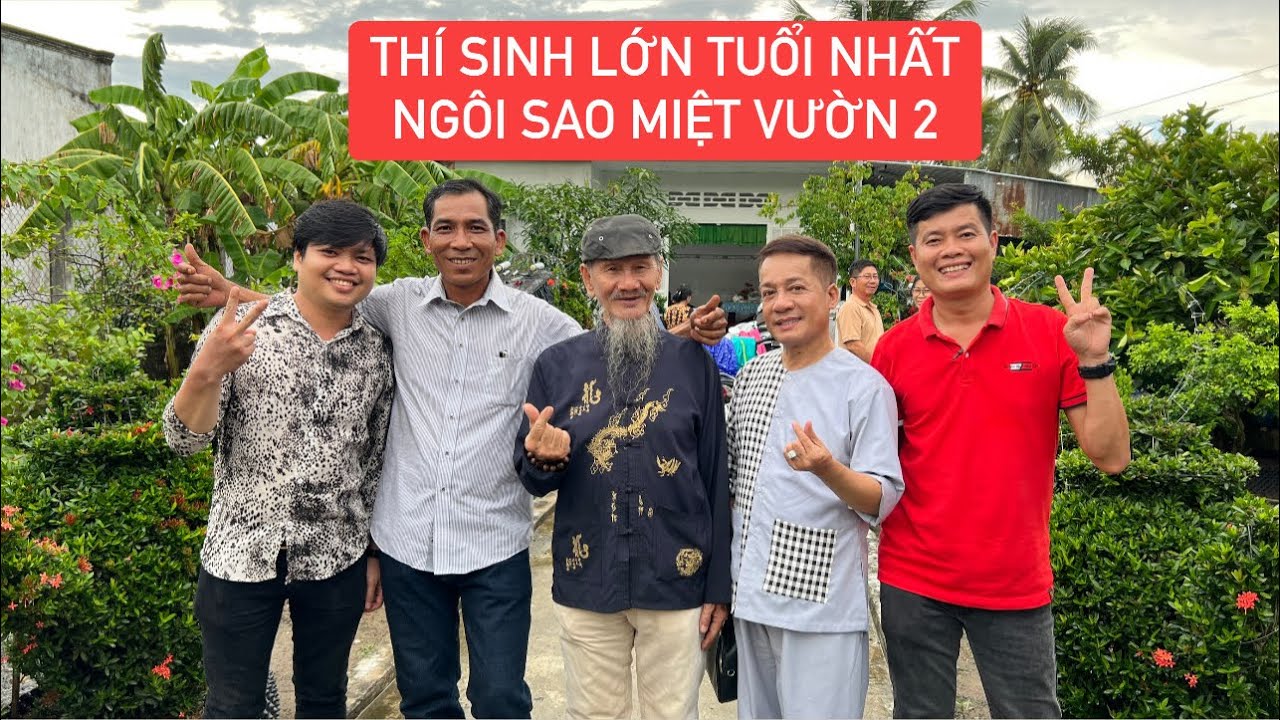 Danh hài Minh Nhí, Khương Dừa thăm nhà thí sinh lớn tuổi nhất hát mở màn NGÔI SAO MIỆT VƯỜN mùa 2