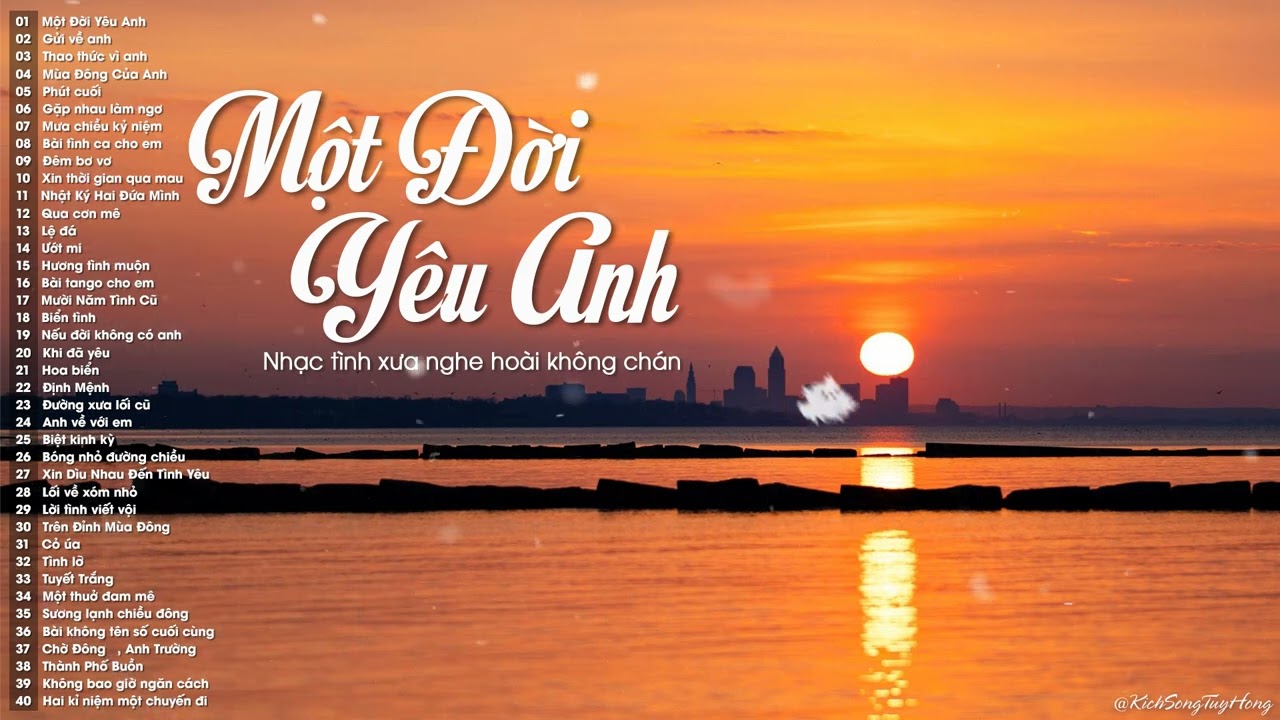 Một Đời Yêu Anh, Gửi Về Anh - Tuyệt Phẩm Nhạc Tình Hải Ngoại Xưa Nghe Mãi Không Chán