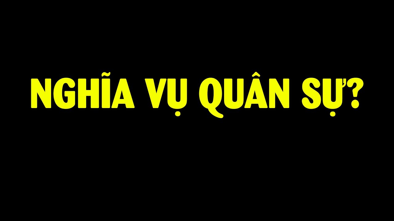 Có nên cho tất cả Thanh niên đều đi NVQS??